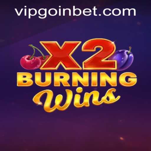 Exploring the Excitement of BurningWinsX2 and Navigating Goinbet PH Login