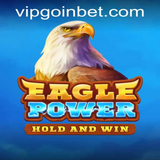 Unveiling EaglePower: A Thrilling New Adventure in Online Gaming